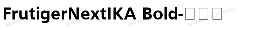 FrutigerNextIKA Bold字体转换